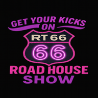 RT 66 Road House Show